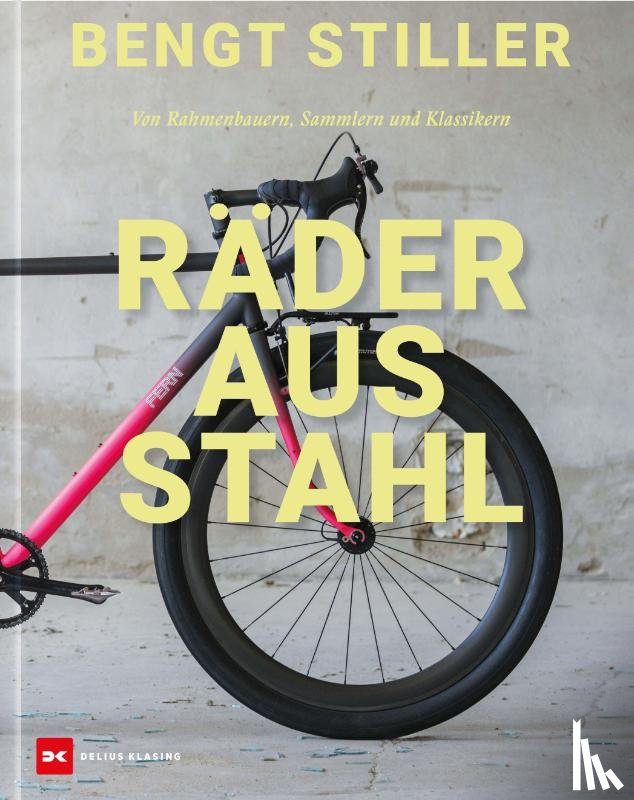 Stiller, Bengt - Räder aus Stahl