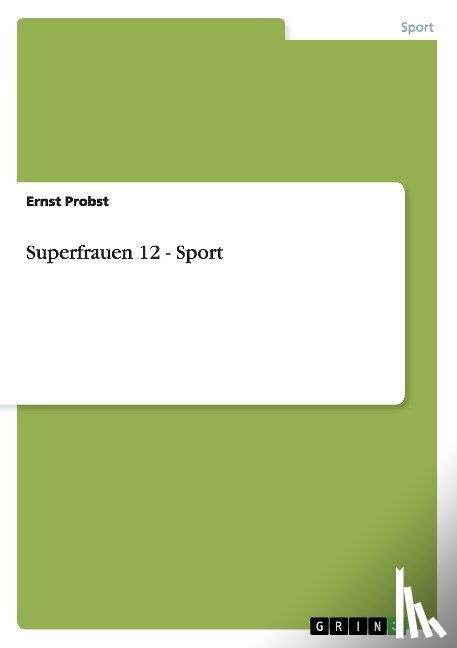 Probst, Ernst - Superfrauen 12 - Sport