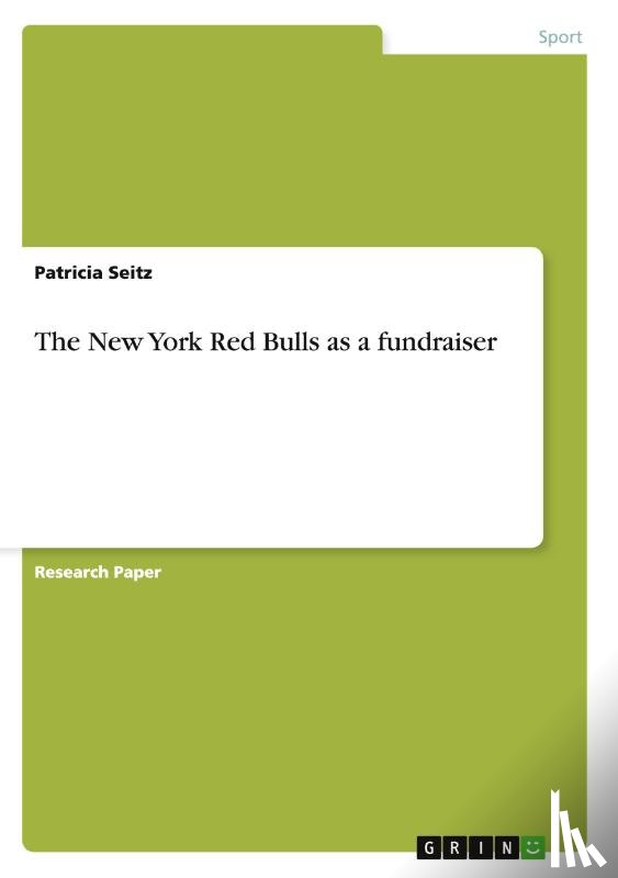 Seitz, Patricia - The New York Red Bulls as a fundraiser