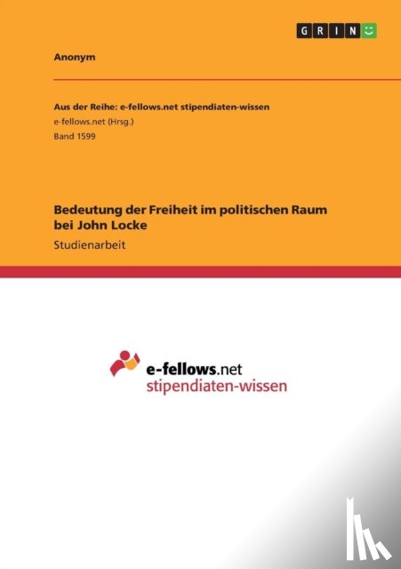 Anonym - Bedeutung der Freiheit im politischen Raum bei John Locke