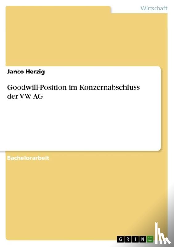 Herzig, Janco - Goodwill-Position im Konzernabschluss der VW AG