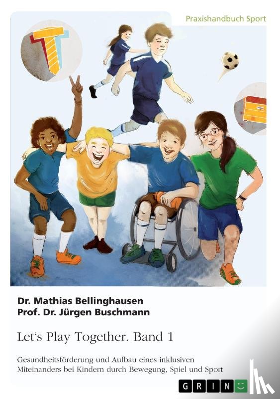 Bellinghausen, Mathias, Buschmann, Jürgen - Let's Play Together. Band 1