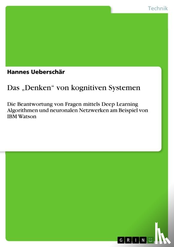 Ueberschär, Hannes - Das "Denken" von kognitiven Systemen