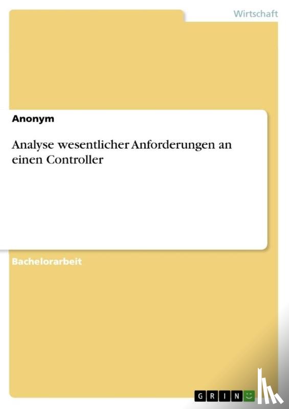 Anonymous - Analyse wesentlicher Anforderungen an einen Controller