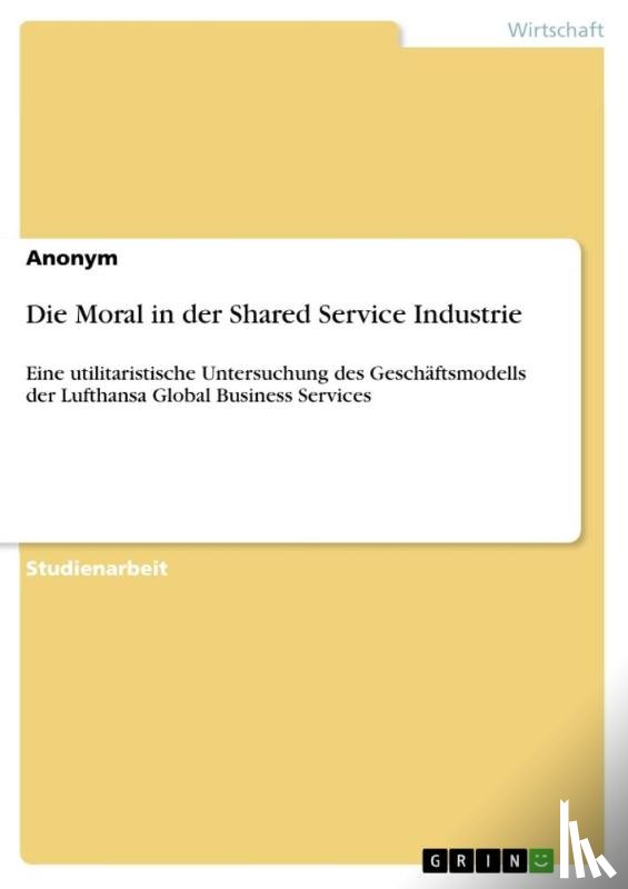 Anonymous - Die Moral in der Shared Service Industrie