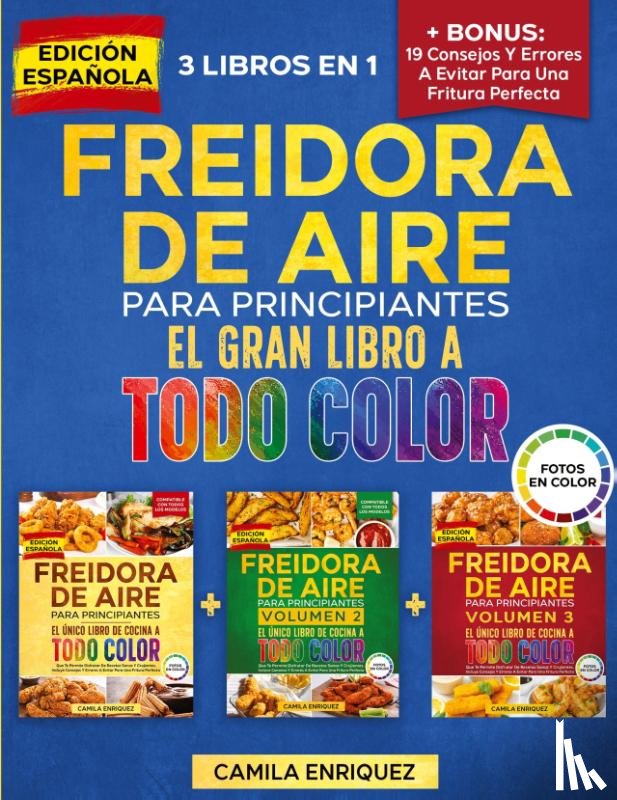 Enriquez, Camila - Freidora De Aire Para Principiantes 3 Libros En 1