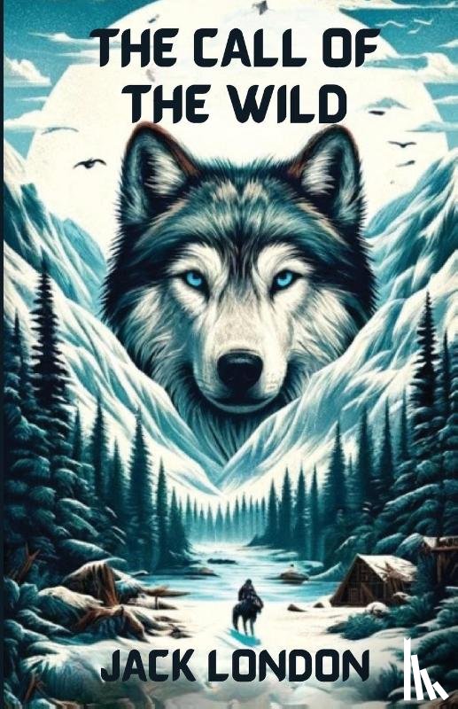 London, Jack - The Call Of The Wild(Illustrated)