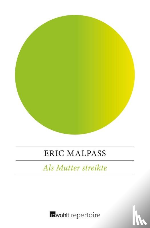 Malpass, Eric - Als Mutter streikte