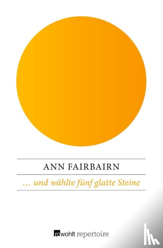 Fairbairn, Ann - ... und wählte fünf glatte Steine