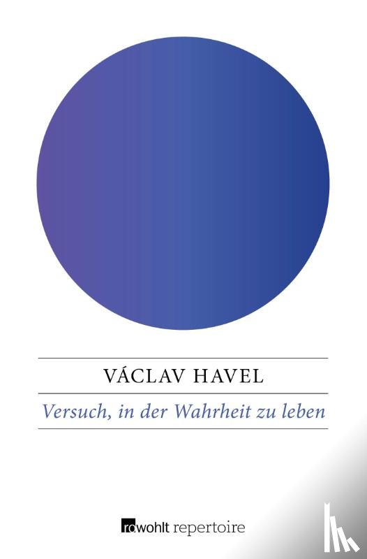 Havel, Václav - Versuch, in der Wahrheit zu leben