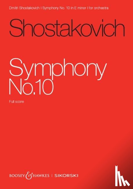 Schostakowitsch, Dmitrij - Shostakovich: Symphony No. 10 Op. 93 for Orchestra Study Score