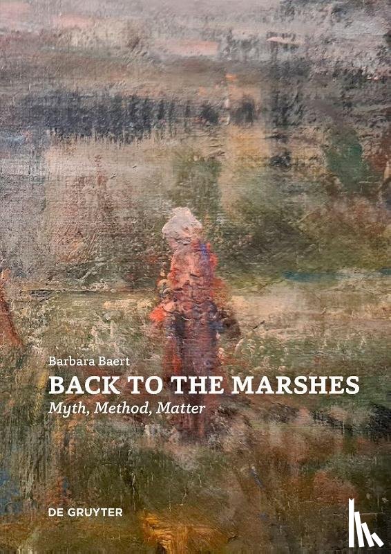 Baert, Barbara - Back to the Marshes