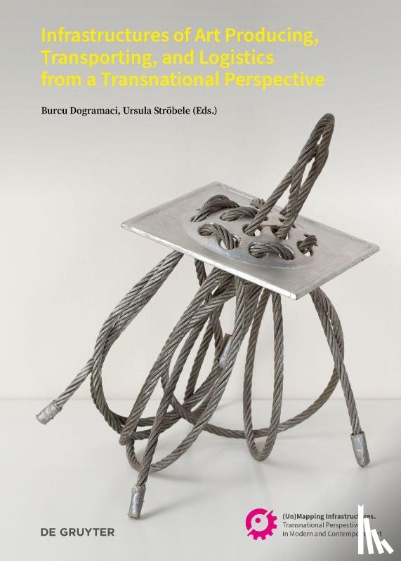  - Infrastructures of Art Producing, Transporting, and Logistics from a Transnational Perspective
