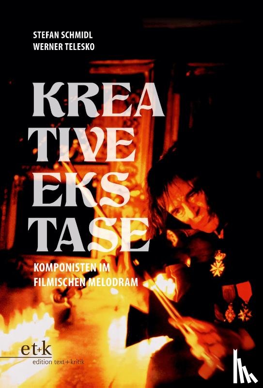 Schmidl, Stefan, Telesko, Werner - Kreative Ekstase