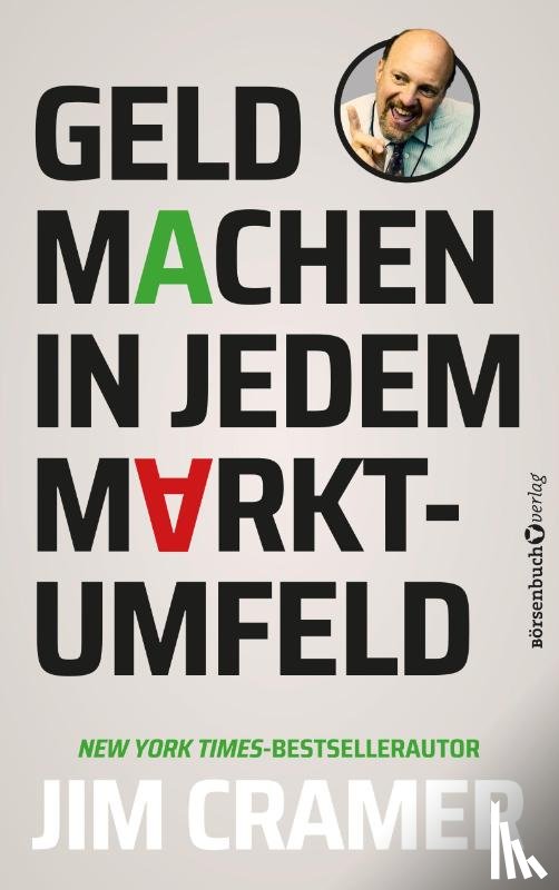 Cramer, James J. - Geld machen in jedem Marktumfeld