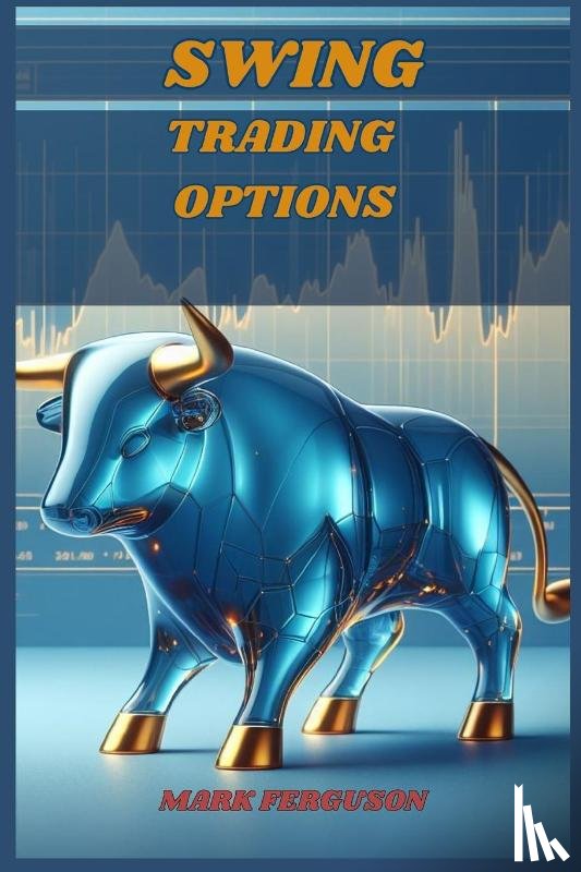 Ferguson, Mark - SWING TRADING OPTIONS