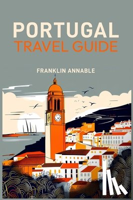 Annable, Franklin - PORTUGAL TRAVEL GUIDE