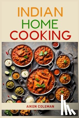 Coleman, Aiken - INDIAN HOME COOKING