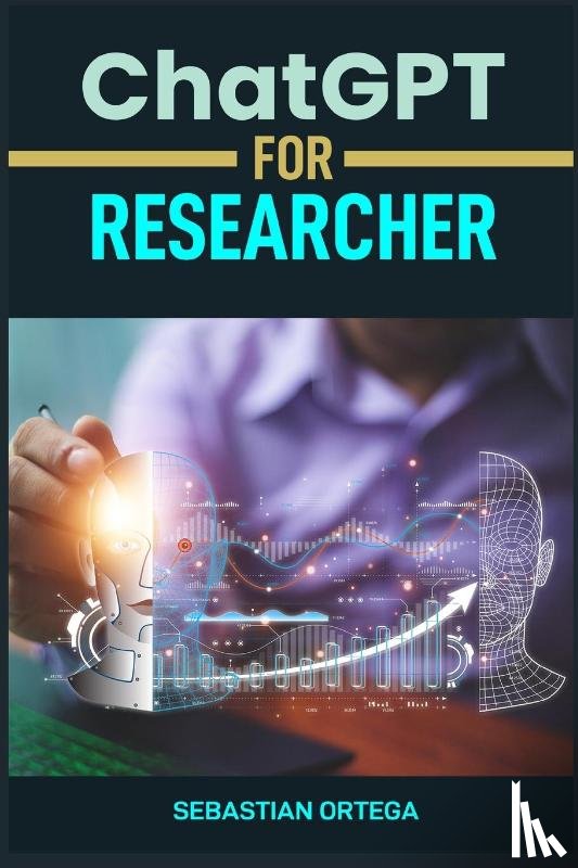Ortega, Sebastian - ChatGPT for Researcher