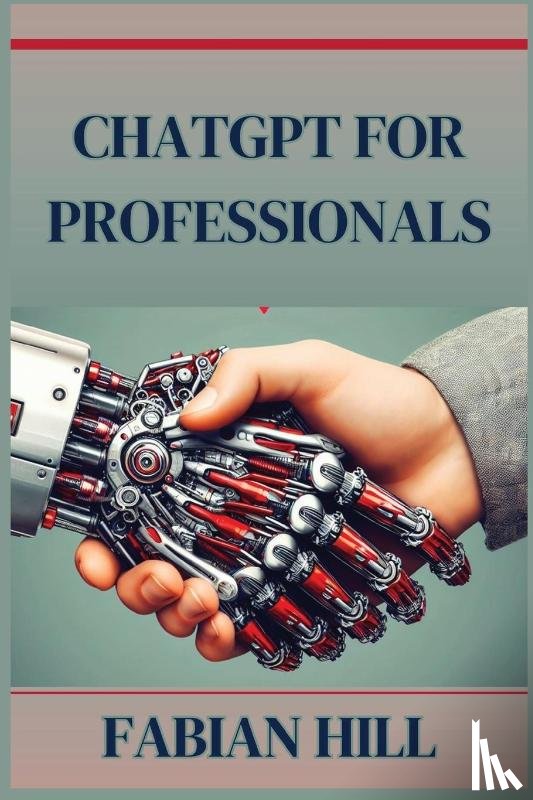 Hill, Fabian - ChatGPT for Professionals