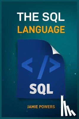 Powers, Jamie - THE SQL LANGUAGE