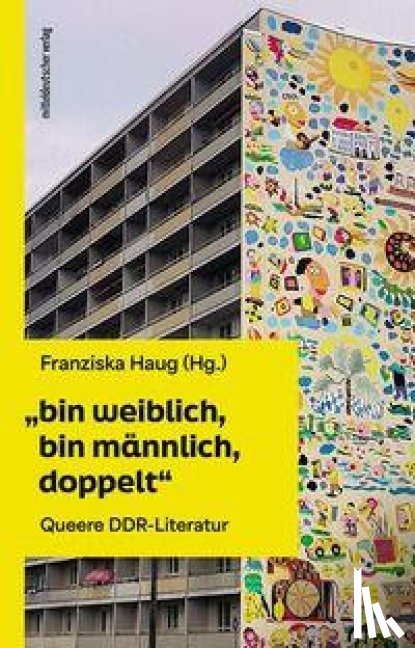  - "bin weiblich, bin männlich, doppelt"
