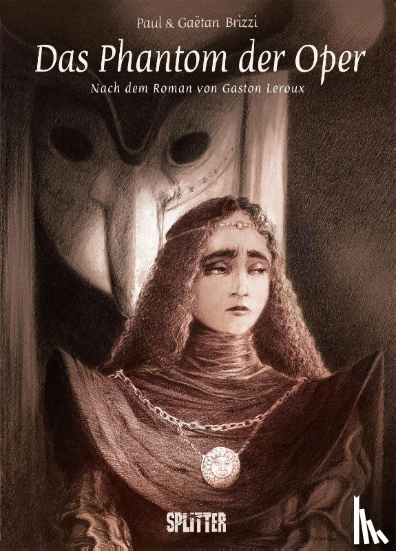 Brizzi, Gaëtan, Brizzi, Paul - Das Phantom der Oper (Graphic Novel)