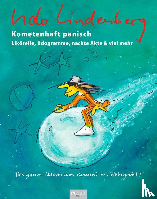 Lindenberg, Udo, Ludwiggalerie Schloss Oberhausen - Kometenhaft panisch. Likörelle, Udogramme, nackte Akte & viel mehr