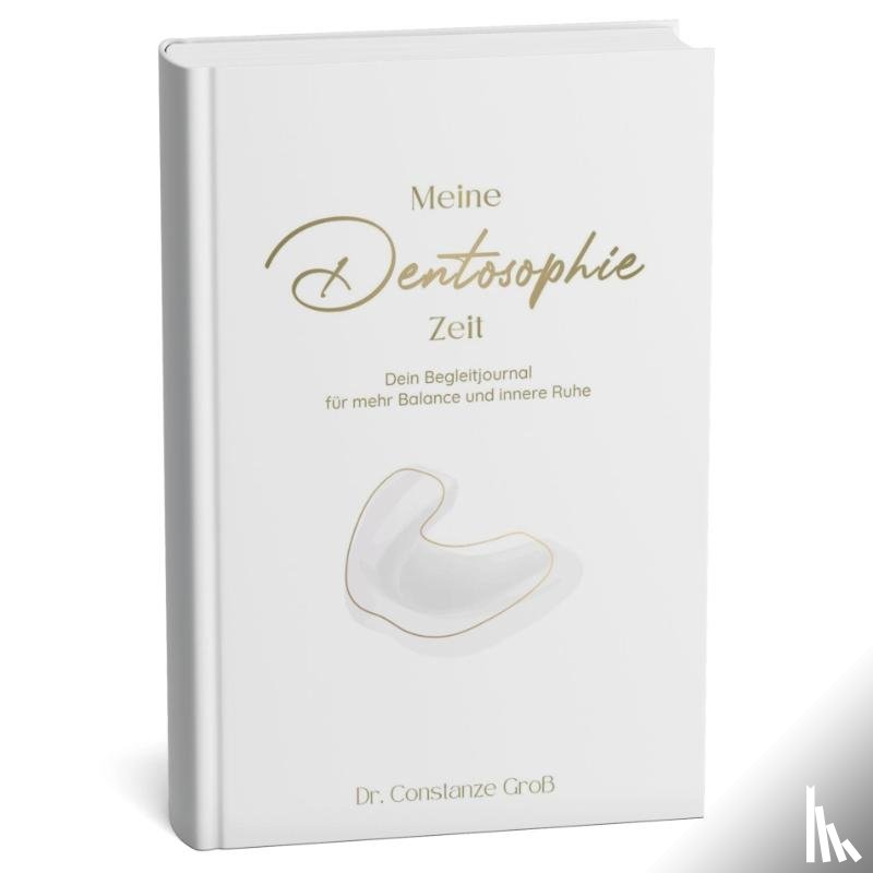 Groß, Constanze - Meine Dentosophie Zeit