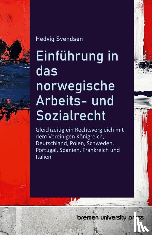Svendsen, Hedvig - Einführung in das norwegische Arbeits- und Sozialrecht