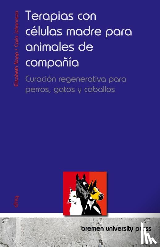 Napp, Elisabeth, Johannson, Carla - Terapias con células madre para animales de compañía