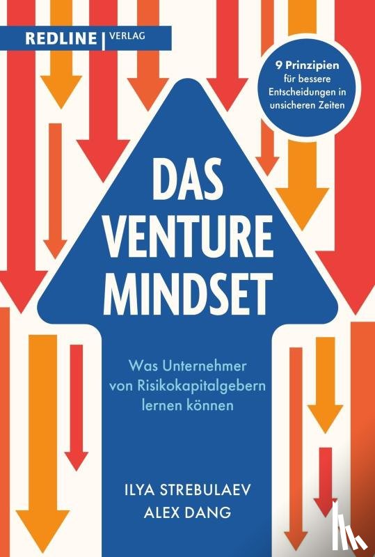 Strebulaev, Ilya, Dang, Alex - Das Venture-Mindset