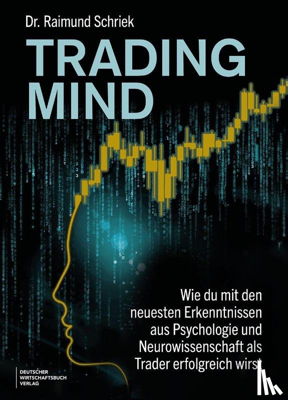 Schriek, Raimund - Trading Mind
