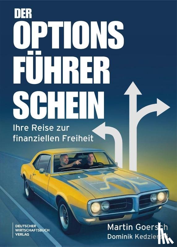 Goersch, Martin, Kedzierski, Dominik - Der Optionsführerschein