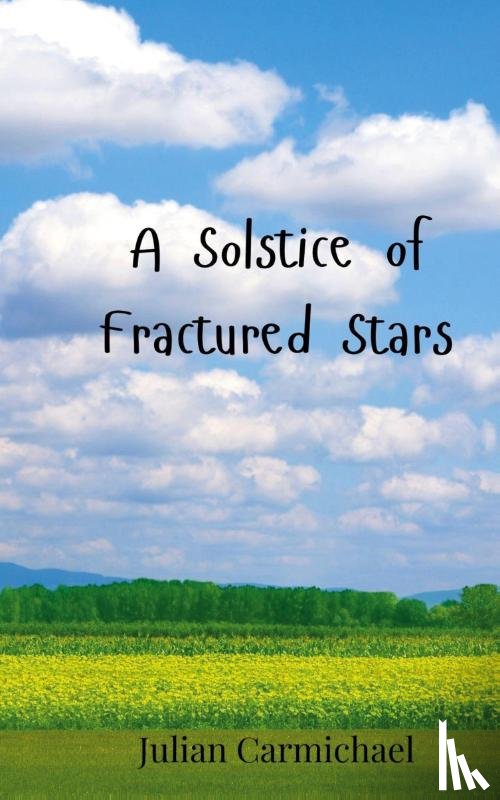 Carmichael, Julian - A Solstice of Fractured Stars