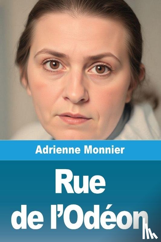 Monnier, Adrienne - Rue de l'Odéon