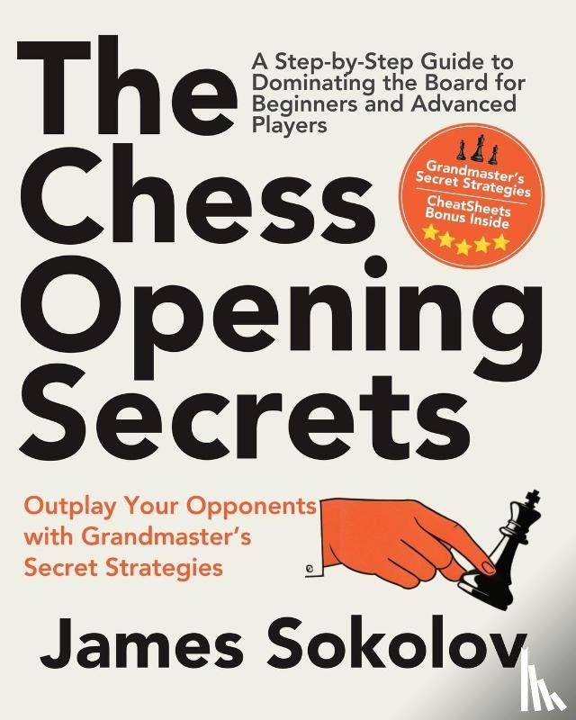 Sokolov, James - The Chess Opening Secrets