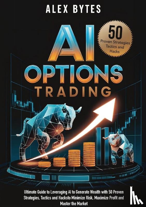 Bytes, Alex - AI Options Trading for Beginners