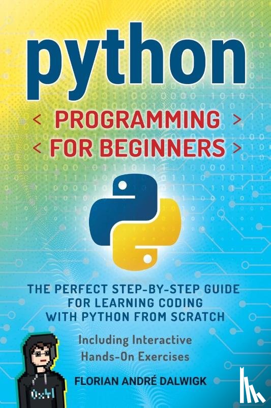 Dalwigk, Florian André - Python Programming for Beginners
