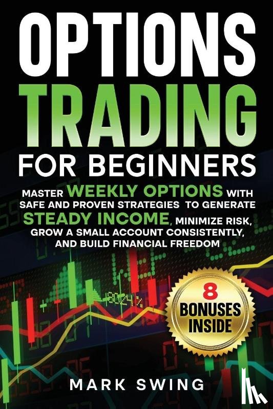Swing, Mark - Options Trading for Beginners