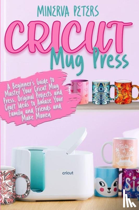 Peters, Minerva - CRICUT MUG PRESS