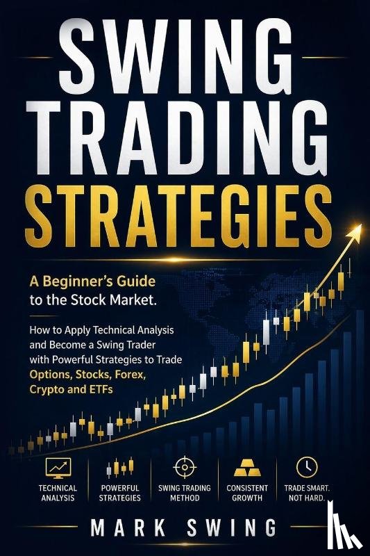 Swing, Mark - Swing Trading Strategies