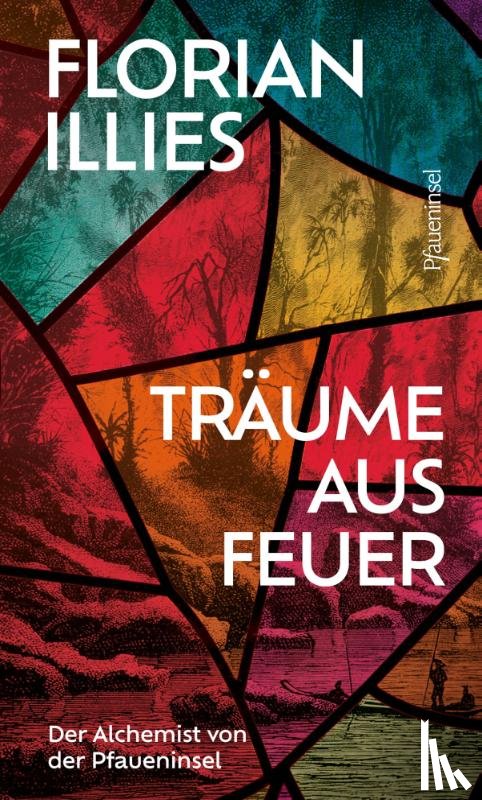Illies, Florian - Träume aus Feuer