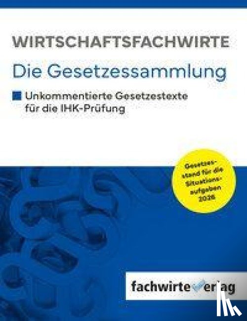  - Wirtschaftsfachwirte - Die Gesetzessammlung