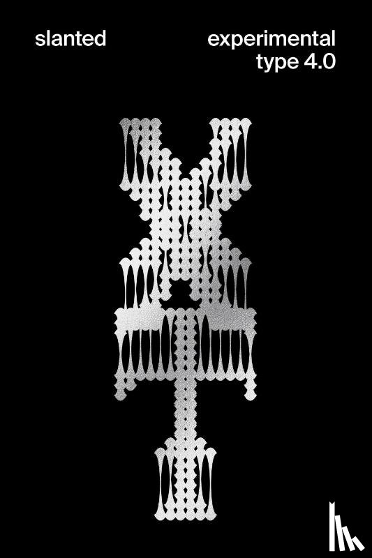  - Slanted Experimental Type 4.0
