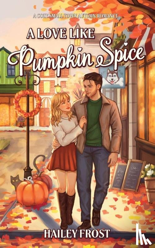 Frost, Hailey - A Love Like Pumpkin Spice