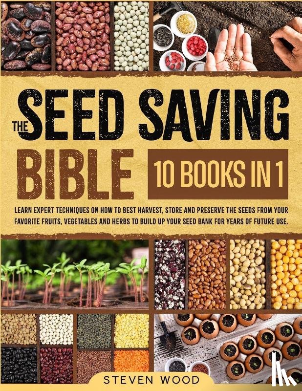 Wood, Steven - The Seed Saving Bible