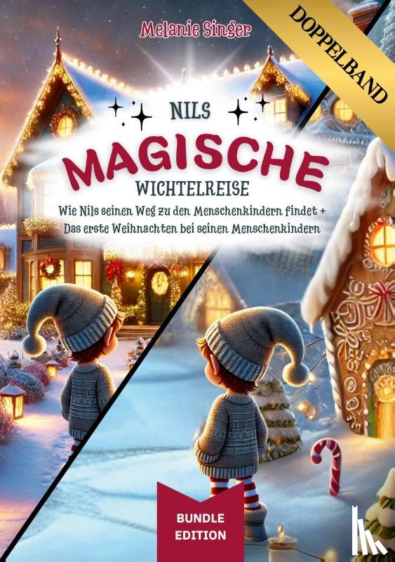 Singer, Melanie - Nils magische Wichtelreise [ DOPPELBAND ]