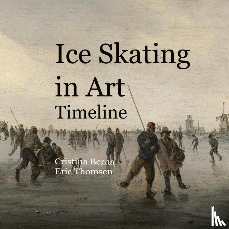 Berna, Cristina, Thomsen, Eric - Ice Skating in Art Timeline