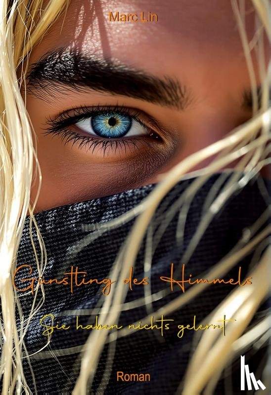 Lin, Marc - Günstling des Himmels
